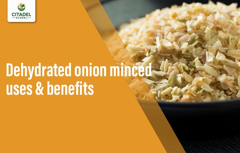Dehydrated Onion Minced – Uses & Benefits